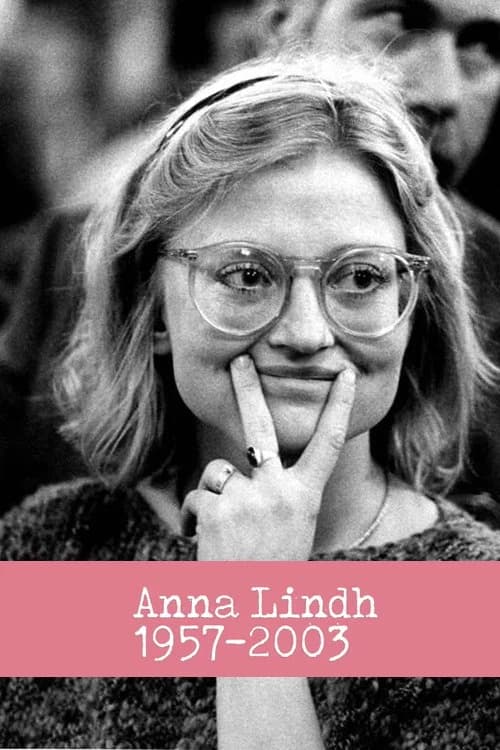 Anna Lindh 1957 - 2003 official trailer poster
