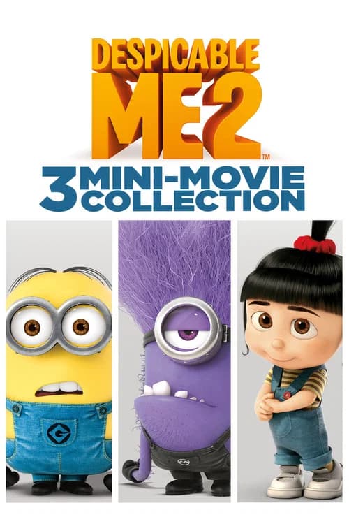 Despicable Me 2: 3 Mini-Movie Collection official trailer poster