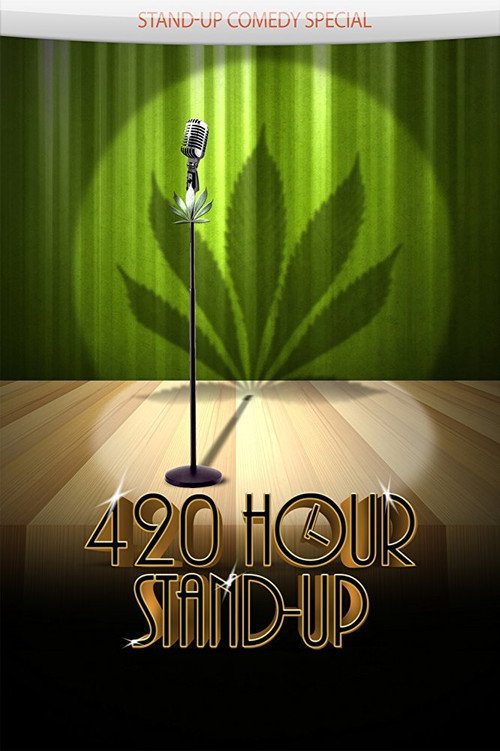 4:20 Hour Stand-Up official trailer poster
