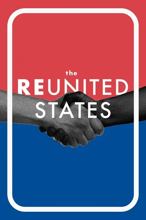 The Reunited States official trailer poster
