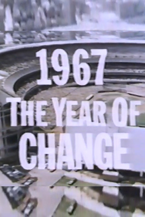 1967 - The Year of Change official trailer poster