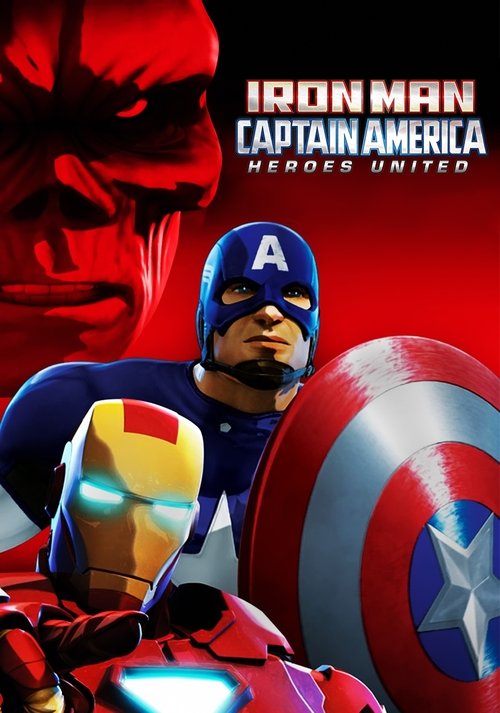 Iron Man & Captain America: Heroes United official trailer poster