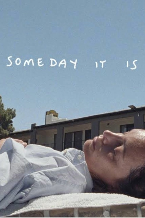 Someday It Is official trailer poster