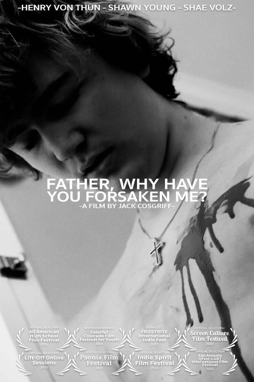 Father, Why Have You Forsaken Me? official trailer poster