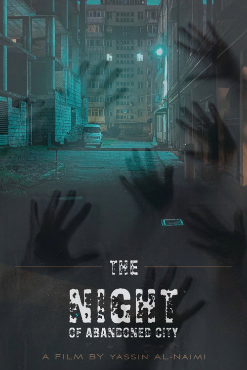 Night of The Abandoned City official trailer poster