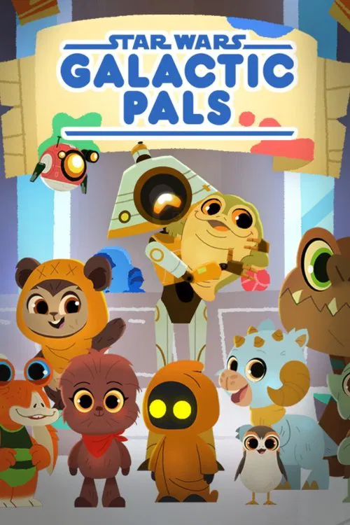Star Wars Galactic Pals official trailer poster