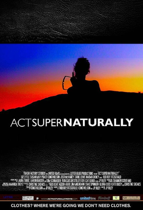 Act Super Naturally official trailer poster