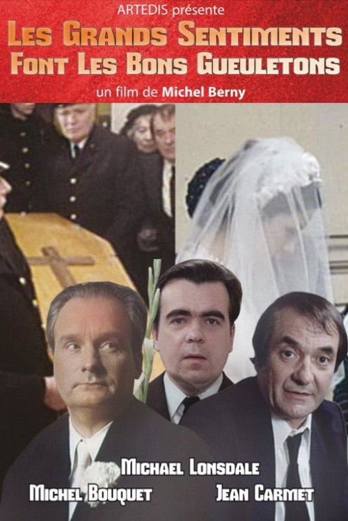 Les grands sentiments font les bons gueuletons official trailer poster