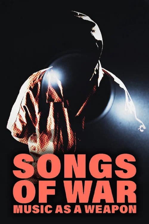 Songs of War: Music as a Weapon official trailer poster