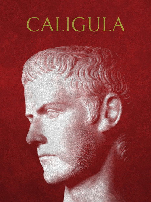 Caligula: Paranoia and Brutality in Ancient Rome official trailer poster