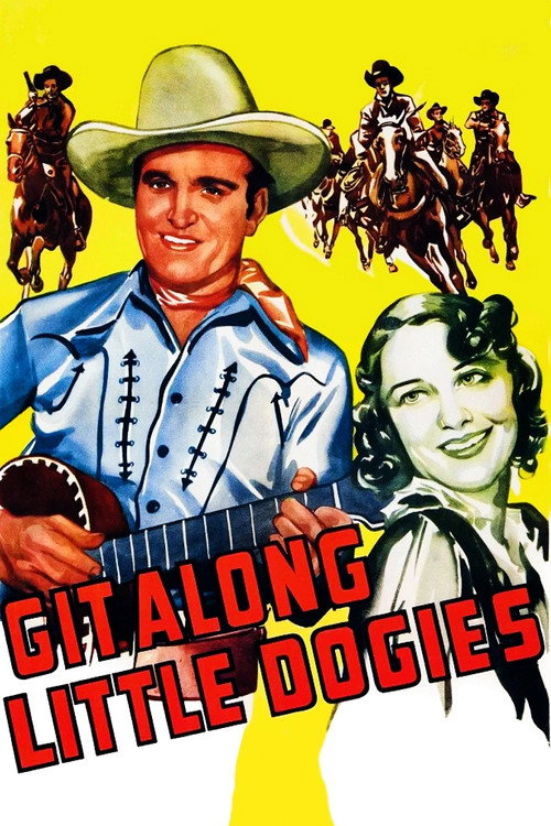 Git Along Little Dogies official trailer poster