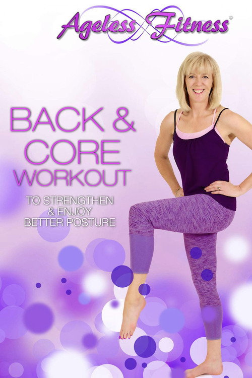Ageless Fitness - Back & Core Workout: To Strengthen & Enjoy Better Posture official trailer poster