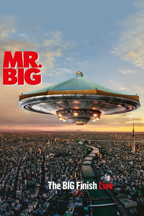 Mr. Big: The Big Finish Live official trailer poster