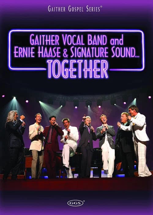 Gaither Vocal Band and Ernie Haase & Signature Sound...Together official trailer poster