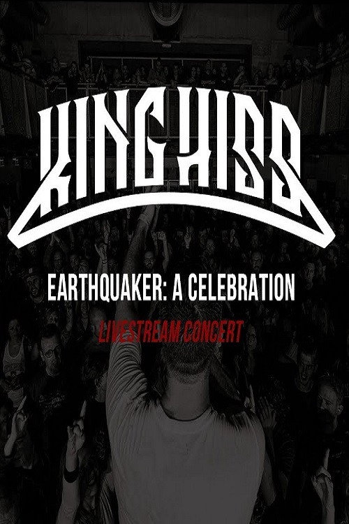 King Hiss - Earthquaker: a Celebration - Livestream concert official trailer poster