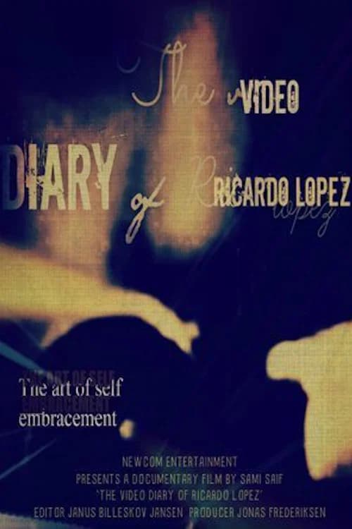 The Video Diary of Ricardo Lopez official trailer poster