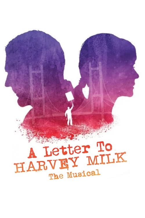 A Letter to Harvey Milk the Musical official trailer poster