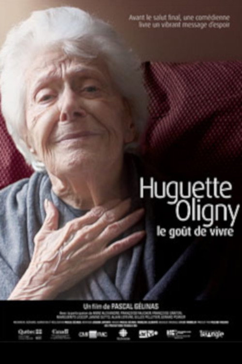 Huguette Oligny, le goût de vivre official trailer poster