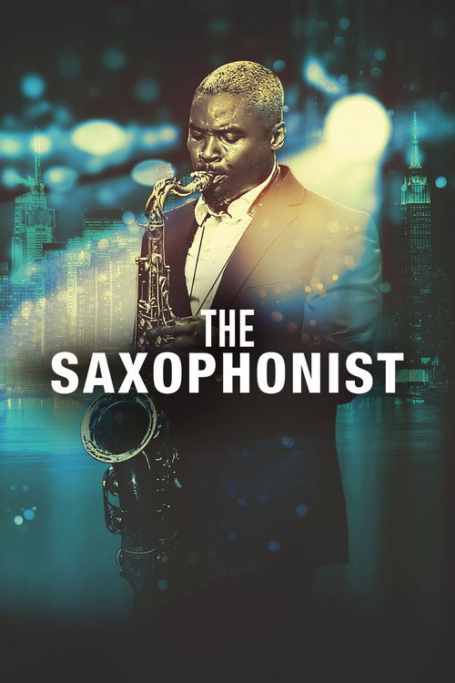The Saxophonist official trailer poster
