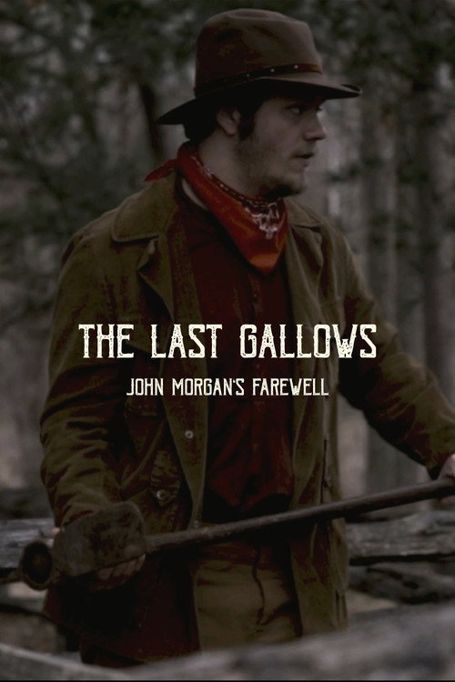 The Last Gallows: John Morgan's Farewell official trailer poster