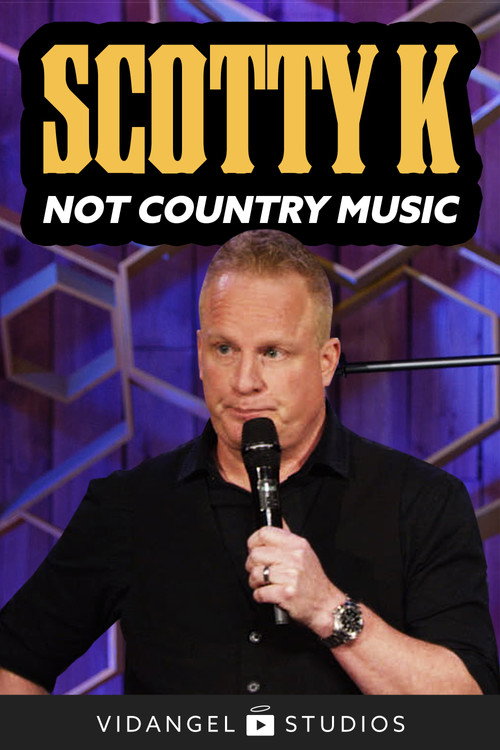 Scotty K: Not Country Music official trailer poster