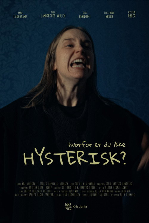 Hvorfor er du ikke hysterisk? official trailer poster
