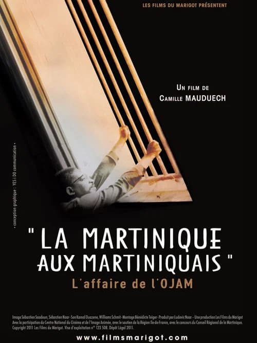 La Martinique aux Martiniquais, l'affaire de l'OJAM official trailer poster