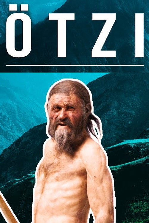 Ötzi the Iceman and the Copper Age World official trailer poster