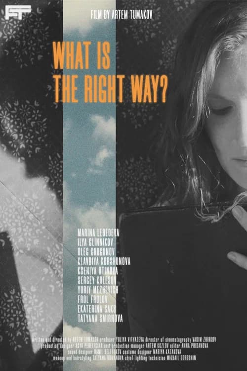 What Is The Right Way? official trailer poster