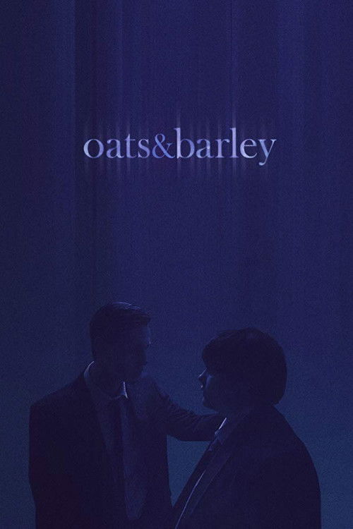 Oats & Barley official trailer poster
