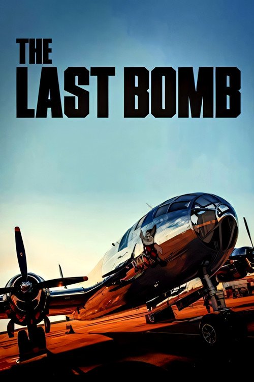 The Last Bomb official trailer poster
