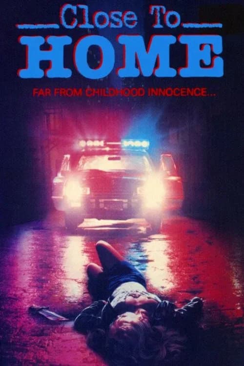 Close to Home official trailer poster