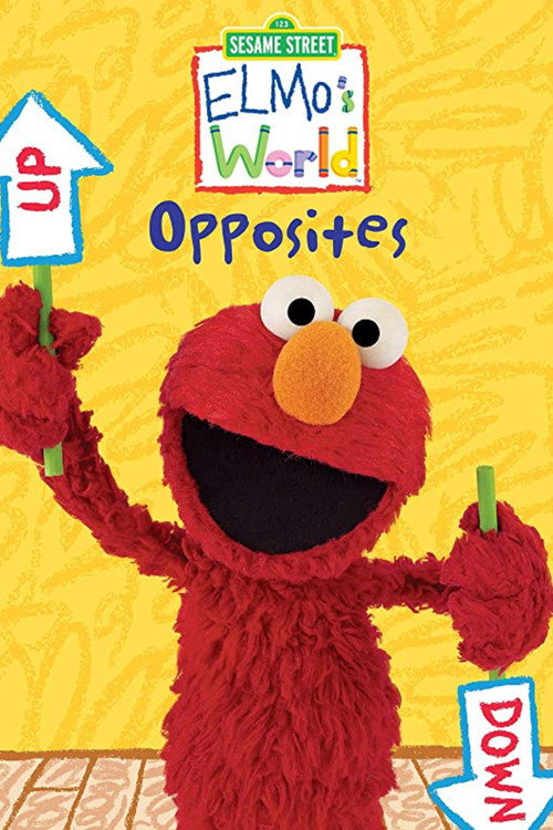 Sesame Street: Elmo's World: Opposites official trailer poster