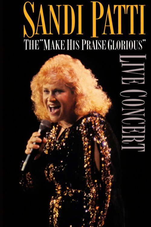 Sandi Patty - The "Make His Praise Glorious" Live Concert official trailer poster