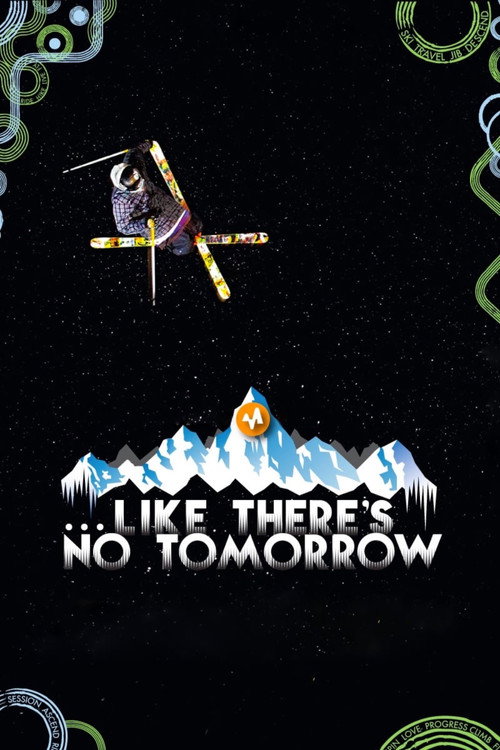 Like There's No Tomorrow official trailer poster