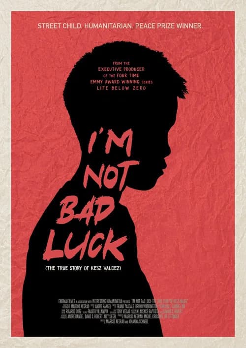 I'm Not Bad Luck (The True Story of Kesz Valdez) official trailer poster