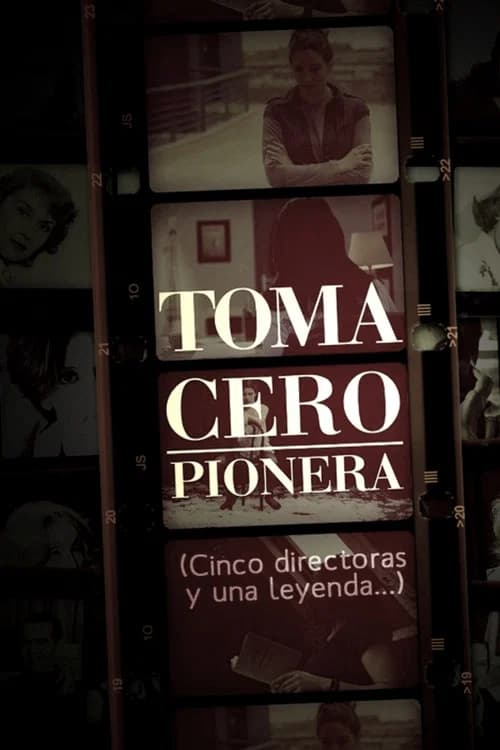 Toma cero: pionera official trailer poster