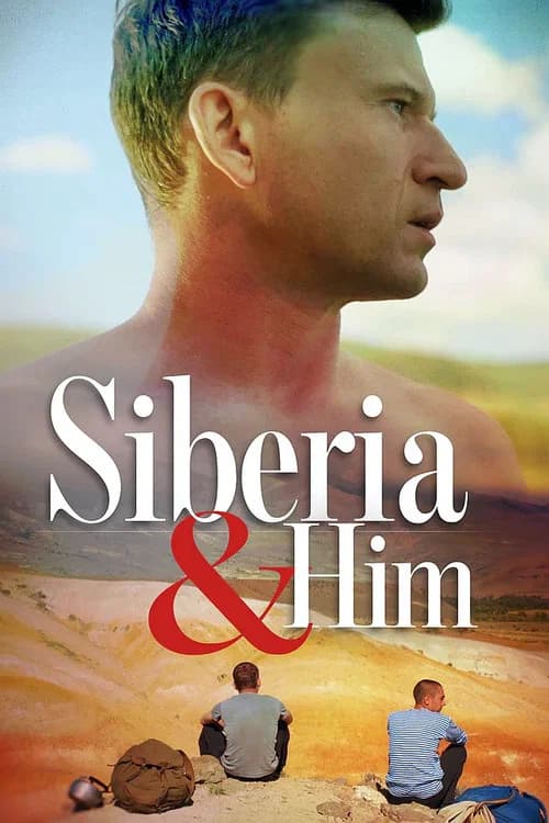 Siberia and Him official trailer poster