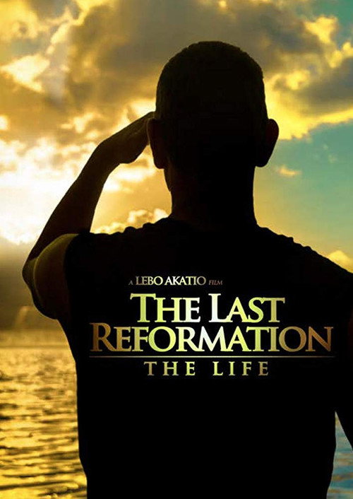 The Last Reformation: The Life official trailer poster