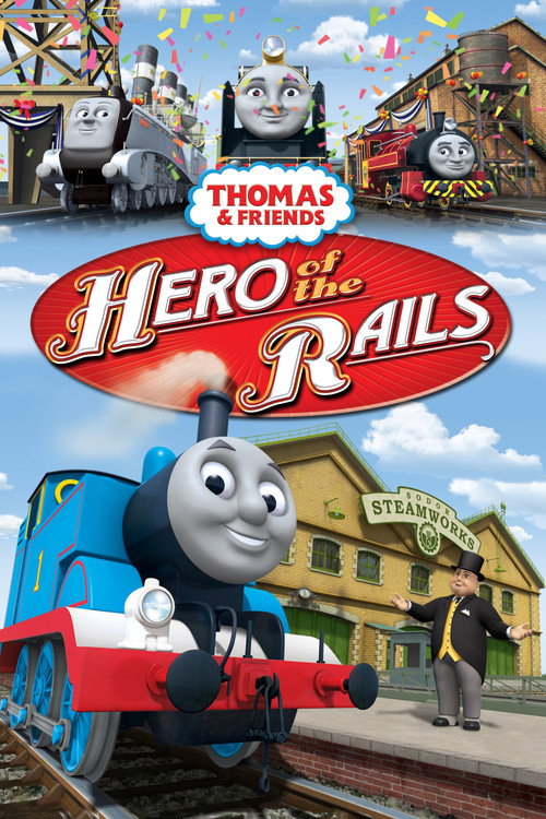 Thomas & Friends: Hero of the Rails official trailer poster