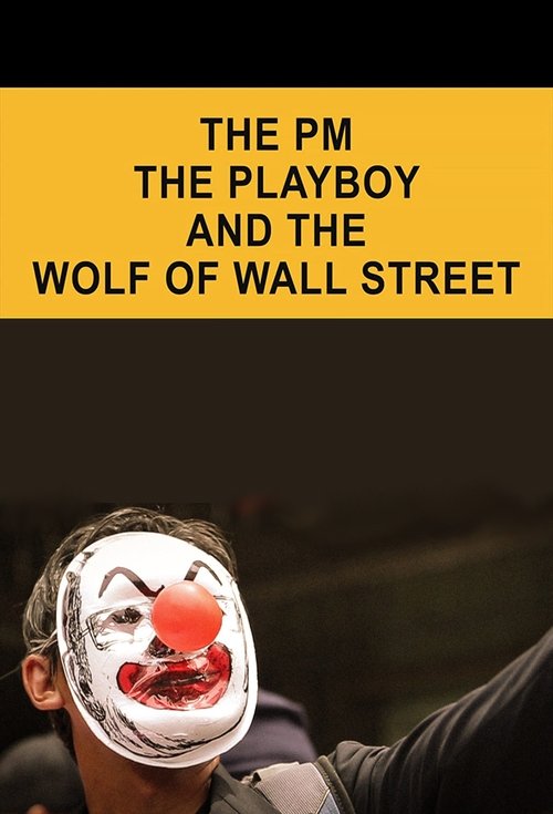 The PM, the Playboy and the Wolf of Wall Street official trailer poster