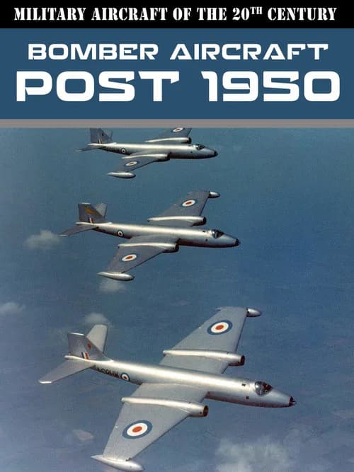 Military Aircraft of the 20th Century: Bomber Aircraft - Post 1950 official trailer poster