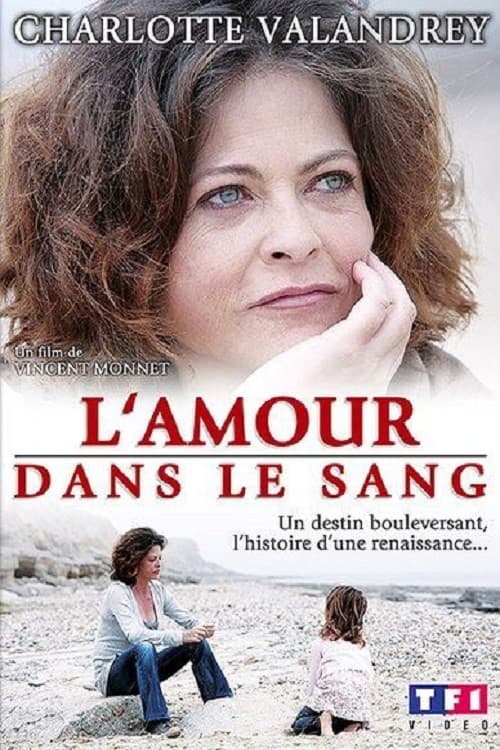 L'Amour dans le sang official trailer poster