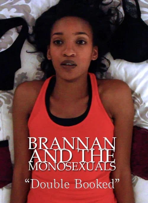 Brannan & the Monosexuals: Double Booked official trailer poster