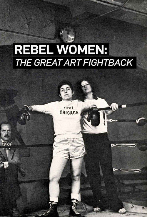 Rebel Women: The Great Art Fight Back official trailer poster