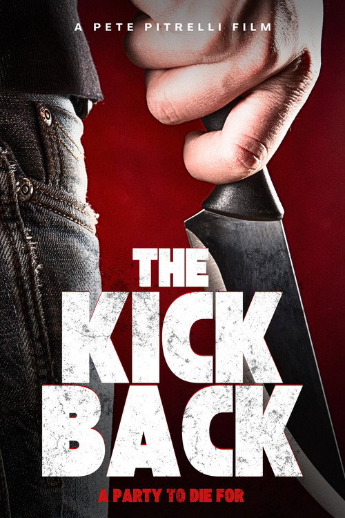 The Kick Back official trailer poster