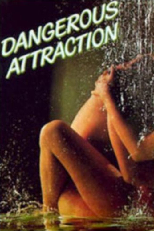 Dangerous Attraction official trailer poster