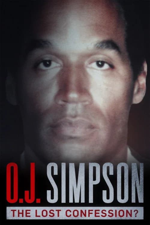 O.J. Simpson: The Lost Confession? official trailer poster