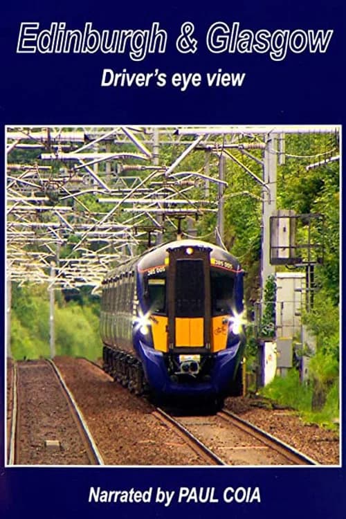 Edinburgh & Glasgow Driver's eye view official trailer poster