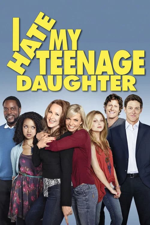 I Hate My Teenage Daughter official trailer poster